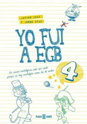 Yo Fui a Egb 4 (Edición 10º Aniversario)