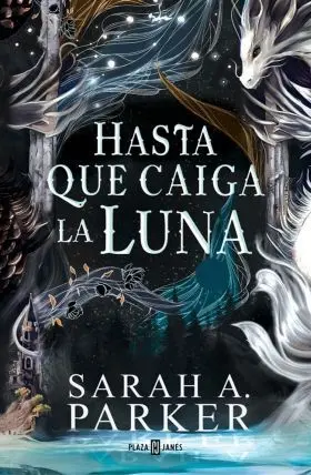 Hasta que Caiga la Luna