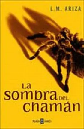 Sombra del Chaman, la