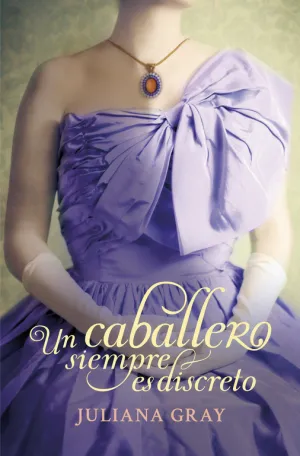Un Caballero Siempre Es Discreto (Romances a la Lu