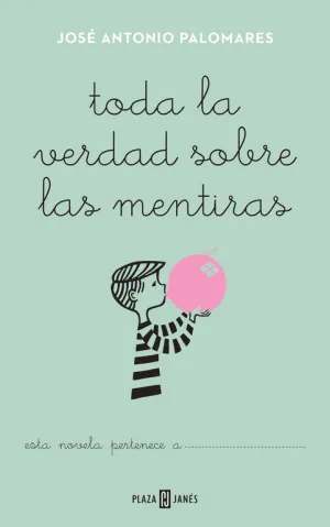 Toda la Verdad Sobre las Mentiras