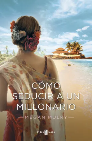 Como Seducir a un Millonario