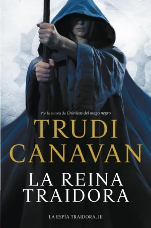 La Reina Traidora (La Espia Traidora 3)