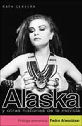 Alaska y Otras Historias de la Movida