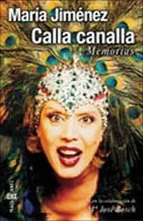 Maria Jimenez Calla Canalla Memorias
