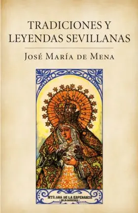 Tradiciones y Leyendas Sevillanas (Actul