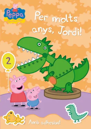Per Molts Anys, Jordi! (La Porqueta Pepa Núm. 19)
