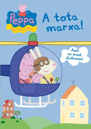 A Tota Marxa! (Pepa, la Porqueta Pepa)