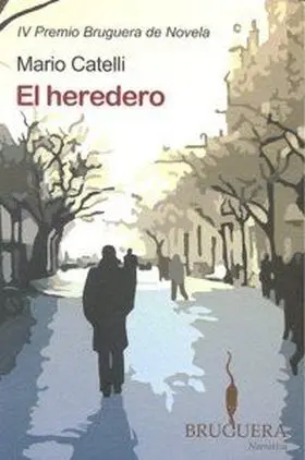 Heredero, el (Iv Premio Bruguera)