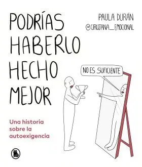 Podrías Haberlo Hecho Mejor