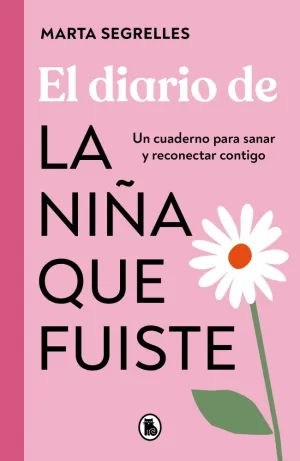 Diario de la Niña que Fuiste, el