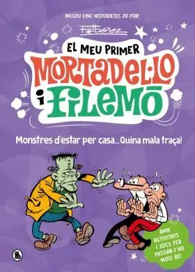 Meu Primer Mortadel·lo I Filemo, el - Monstres Destar Per Casa... Quina Gracia!