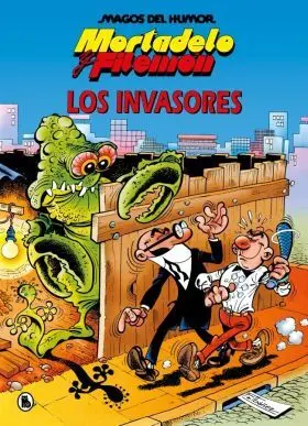 Mortadelo y Filemon. Los Invasores (Magos del Humor 33)