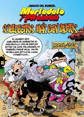 Mortadelo y Filemon. Sueldecitos Mas Bien Bajitos... (Magos del Humor 178)