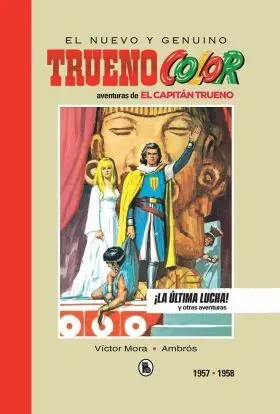 Capitan Trueno 1957-1958 ¡La Ultima Lucha!