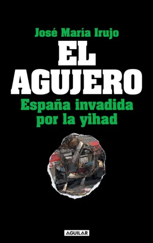 El Agujero. España Invadida por la Yihad