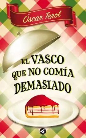 El Vasco que no Comia Demasiado