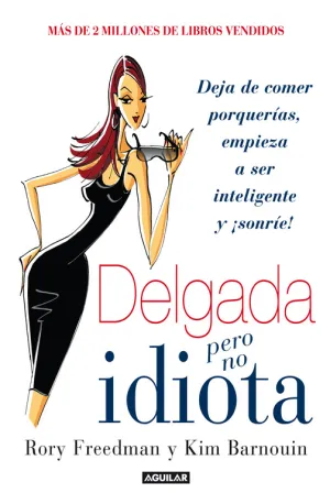Delgada Si, Pero no Idiota