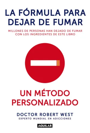 La Formula para Dejar de Fumar (Un Metodo Personal