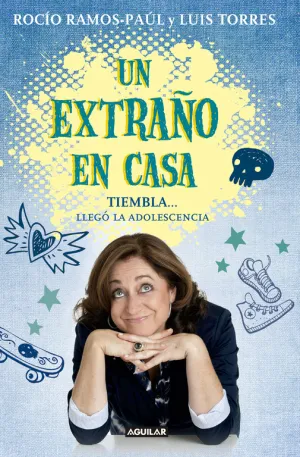 Un Extraño en Casa. Tiembla... , Llego la Adolescen