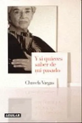 Y si Quieres Saber de mi Pasado