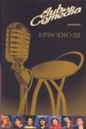 El Club de la Comedia. Episodio Iii