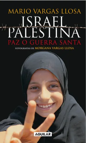 Israel. Palestina. Paz o Guerra Santa