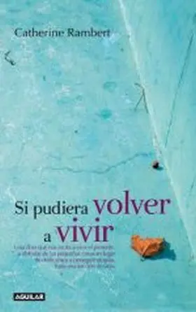 Si Pudiera Volver a Vivir