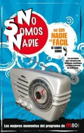 No Ser Nadie Es Facil si Sabes Como