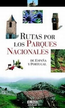 Rutas por los Parque Nacionales