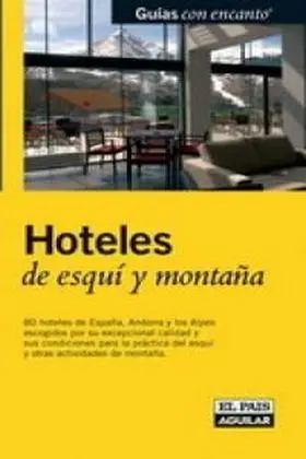 Hoteles de Esqui y Montaña Ed. 2003