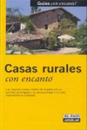Casa Rurales con Encanto 2005