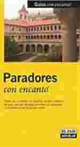 Paradores con Encanto 2005