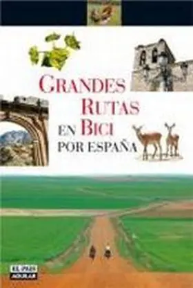 Grandes Rutas en Bici por España