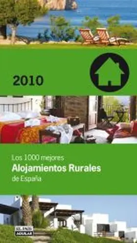 Los 1000 Mejores Alojamientos Rurales 09