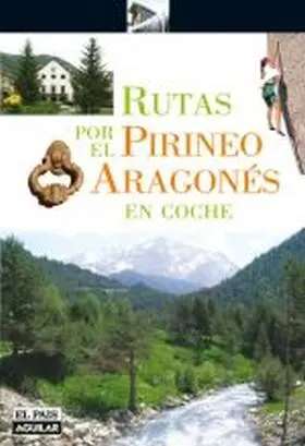 Rutas por el Pirineo Aragones en Coche