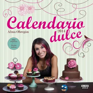 Calendario Dulce de Alma Obregón 2014