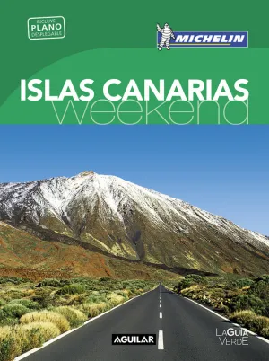 Islas Canarias (La Guia Verde Weekend 2016)