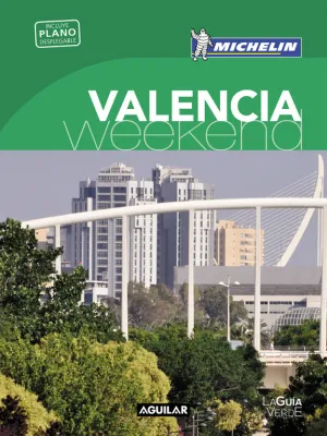 Valencia (La Guia Verde Weekend 2016)