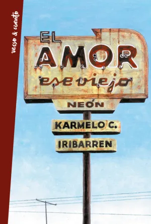 El Amor, ese Viejo Neon.