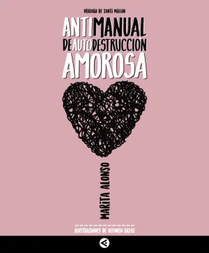 Antimanual de Autodestruccion Amorosa