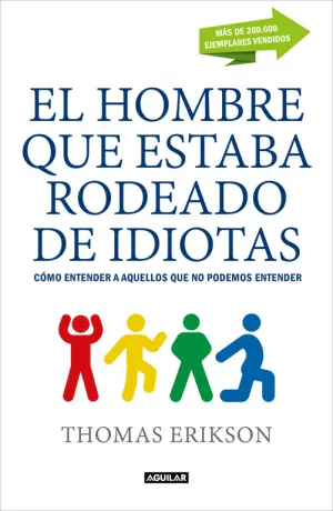 El Hombre que Estaba Rodeado de Idiotas