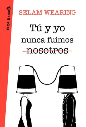 Tu y yo Nunca Fuimos Nosotros
