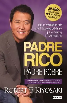 Padre Rico, Padre Pobre. Edición Especial Ampliada y Actualizada en Tapa Dura