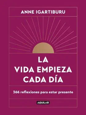 La Vida Empieza Cada Dia