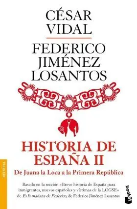 Historia de España Ii. De Juana la Loca a la Repub