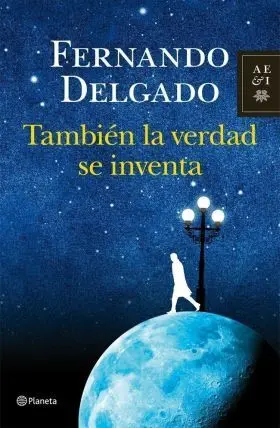 Tambien la Verdad se Inventa
