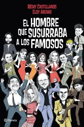El Hombre que Susurraba a los Famosos