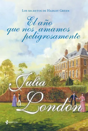Los Secretos de Hadley Green. El Año que nos Amamo