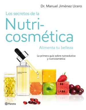 Los Secretos de la Nutricosmetica